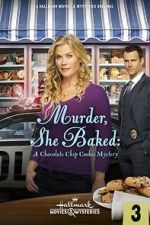 Watch Murder, She Baked: A Chocolate Chip Cookie Mystery Primewire