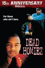 Watch Dead Homiez Primewire