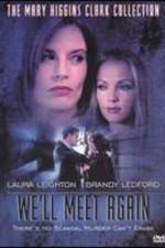 Watch We'll Meet Again Primewire