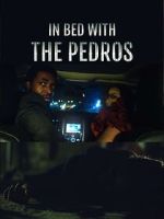 Watch In Bed with the Pedros Primewire