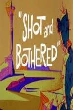Watch Shot and Bothered Primewire
