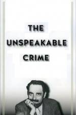 Watch The Unspeakable Crime - Rape Primewire