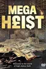 Watch Mega Heist Primewire