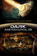 Watch Dark Metropolis Primewire