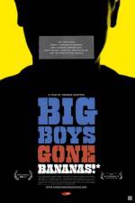 Watch Big Boys Gone Bananas* Primewire
