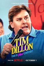 Watch Tim Dillon: This Is Your Country (TV Special 2024) Primewire