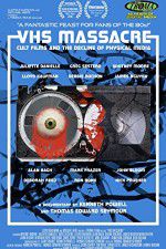 Watch VHS Massacre Cult Films and the Decline of Physical Media Primewire