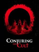 Watch Conjuring the Cult Primewire