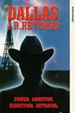 Watch Dallas: J.R. Returns Primewire