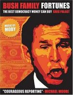 Watch Bush Family Fortunes: The Best Democracy Money Can Buy Primewire