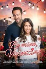 Watch Be Mine, Valentine Primewire