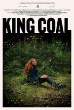 Watch King Coal Primewire