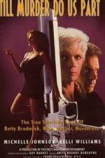 Watch A Woman Scorned The Betty Broderick Story Primewire