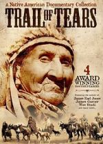 Watch The Trail of Tears: Cherokee Legacy Primewire