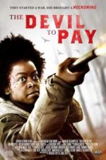 Watch The Devil to Pay Primewire