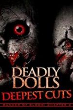 Watch Deadly Dolls: Deepest Cuts Primewire