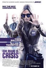 Watch Our Brand Is Crisis Primewire