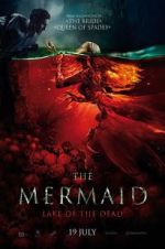 Watch The Mermaid: Lake of the Dead Primewire