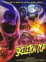 Watch Skeleton Cop (Short 2019) Primewire