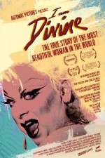 Watch I Am Divine Primewire