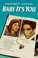 Watch Baby It\'s You Primewire