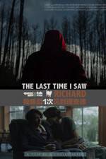 Watch The Last Time I Saw Richard Primewire