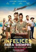 Watch Infelices para Siempre Primewire
