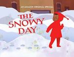 Watch The Snowy Day (TV Short 2016) Primewire