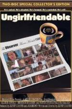 Watch Ungirlfriendable Primewire