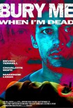 Watch Bury Me When I\'m Dead Primewire
