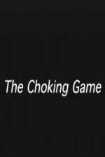 Watch The Choking Game Primewire