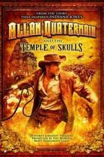 Watch Allan Quatermain And The Temple Of Skulls Primewire