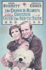 Watch The Grass Is Always Greener Over the Septic Tank Primewire