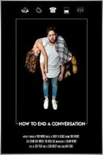Watch How to End A Conversation (Short 2021) Primewire