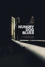 Watch Hungry Dog Blues Primewire