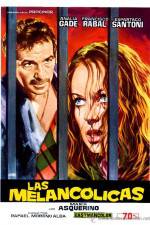 Watch Las melanclicas Primewire