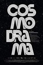 Watch Cosmodrama Primewire