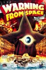 Watch Warning From Space Primewire