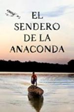 Watch El sendero de la anaconda Primewire