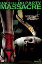 Watch Bachelor Party Massacre Primewire