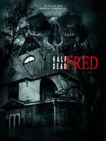 Watch Half Dead Fred Primewire