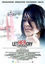 Watch Let Her Cry Primewire