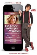 Watch Un amor en tiempos de selfies Primewire