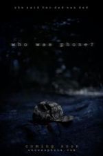 Watch Who Was Phone? Primewire