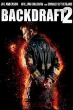 Watch Backdraft 2 Primewire