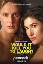 Watch Would It Kill You to Laugh? (TV Special 2022) Primewire