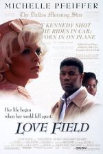 Watch Love Field Primewire