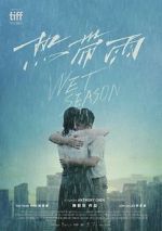 Watch Wet Season Primewire