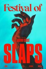 Watch Festival of Slaps (Short 2023) Primewire
