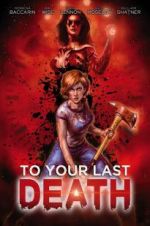 Watch To Your Last Death Primewire